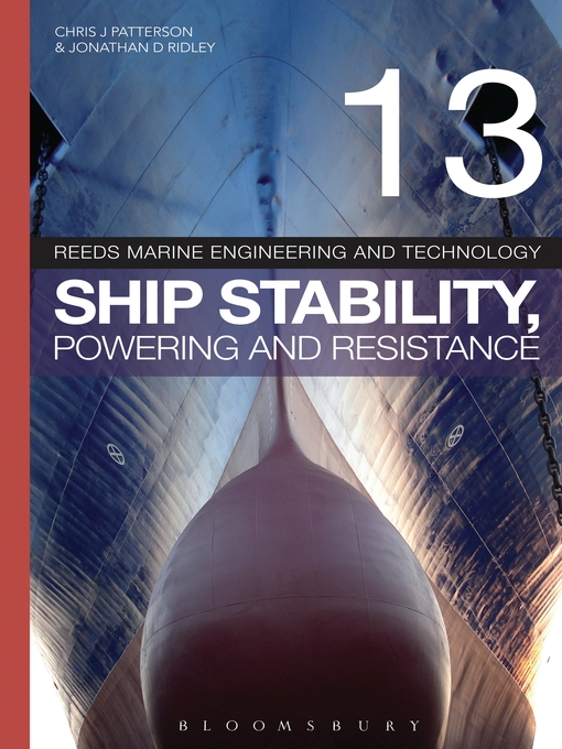 Title details for Ship Stability, Powering and Resistance: Reeds, Volume 13 by Jonathan Ridley - Available